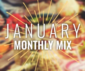 January Monthly Mix